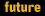 future