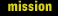 mission