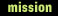 mission